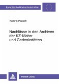 Nachlässe in den Archiven der KZ-Mahn- und Gedenkstätten