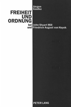 Cover Freiheit und Ordnung bei John Stuart Mill und Friedrich August von Hayek