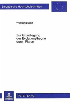 Zur Grundlegung der Evolutionstheorie durch Platon - Senz, Wolfgang