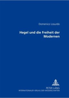 Hegel und die Freiheit der Modernen - Losurdo, Domenico