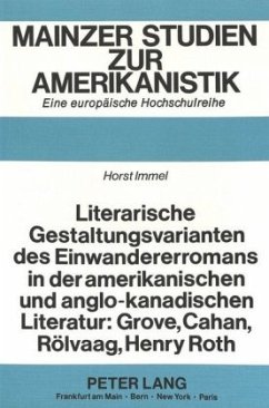Cover Literarische Gestaltungsvarianten des Einwandererromans in der amerikanischen und anglo-kanadischen Literatur: Grove, Ca