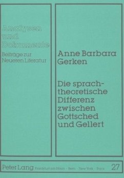 Die sprachtheoretische Differenz zwischen Gottsched und Gellert - Gerken, Anne Barbara