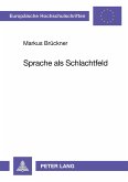 Sprache als Schlachtfeld