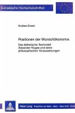 Positionen der Wunschökonomie Positionen der Wunschökonomie
