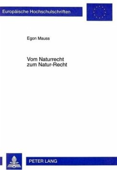 Vom Naturrecht zum Natur-Recht - Mauss, Egon Vom Naturrecht zum Natur-Recht - Mauss, Egon