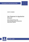 Das Testament im ägyptischen Erbrecht