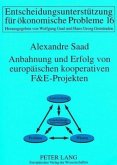 Anbahnung und Erfolg von europäischen kooperativen F&E-Projekten Anbahnung und Erfolg von europäischen kooperativen F&E-Projekten