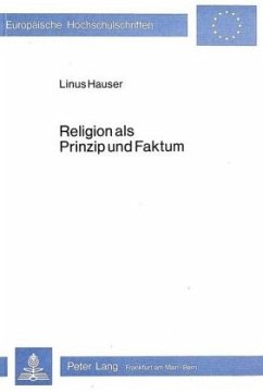 Religion als Prinzip und Faktum - Hauser, Linus