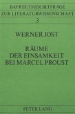 Räume der Einsamkeit bei Marcel Proust