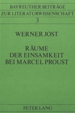 Räume der Einsamkeit bei Marcel Proust - Jost, Werner