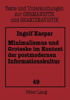 Cover Minimalismus und Groteske im Kontext der postmodernen Informationskultur