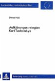 Aufklärungsstrategien Kurt Tucholskys