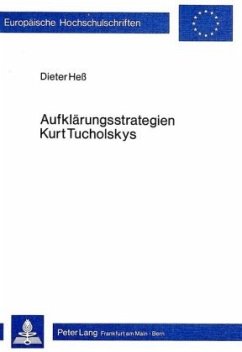 Aufklärungsstrategien Kurt Tucholskys - Hess, Dieter