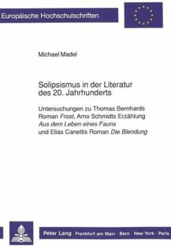 Solipsismus in der Literatur des 20. Jahrhunderts - Madel, Michael