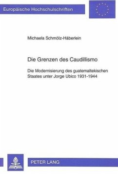 Die Grenzen des Caudillismo - Schmölz-Häberlein, Michaela