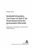 Reinhold Schneiders "Las Casas vor Karl V." im Deutschunterricht der gymnasialen Oberstufe