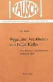 Wege zum Verständnis von Franz Kafka
