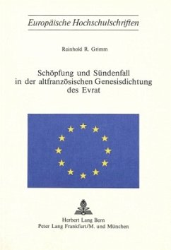 Schöpfung und Sündenfall in der altfranzösischen Genesisdichtung des Evrat - Grimm, Reinhold R.