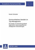 Kommunikatives Handeln im Top-Management