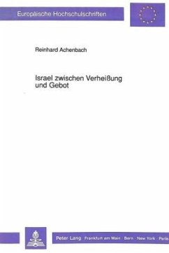 Israel zwischen Verheißung und Gebot - Achenbach, Reinhard