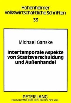 Intertemporale Aspekte von Staatsverschuldung und Außenhandel - Ganske, Michael