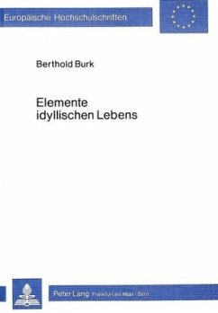 Elemente idyllischen Lebens - Burk, Berthold