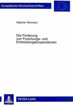 Die Förderung von Forschungs- und Entwicklungskooperationen - Wimmers, Stephan