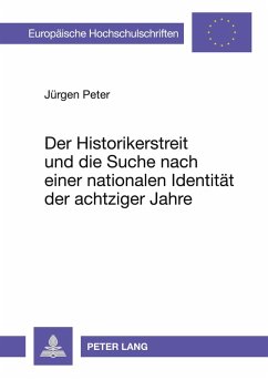 Cover Der Historikerstreit und die Suche nach einer nationalen Identität der achtziger Jahre