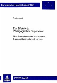Zur Effektivität Pädagogischer Supervision - Jugert, Gert