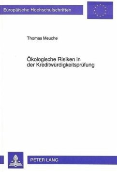 Ökologische Risiken in der Kreditwürdigkeitsprüfung - Meuche, Thomas