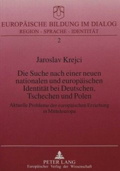 Cover Die Suche nach einer neuen nationalen und europäischen Identität bei Deutschen, Tschechen und Polen