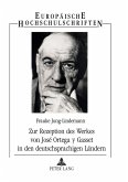Zur Rezeption des Werkes von José Ortega y Gasset in den deutschsprachigen Ländern