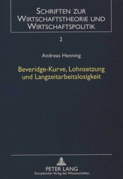 Beveridge-Kurve, Lohnsetzung und Langzeitarbeitslosigkeit - Henning, Andreas