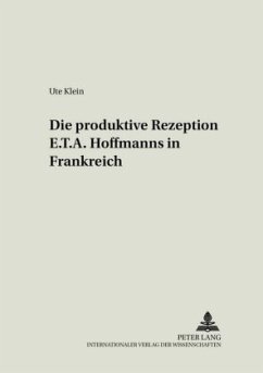 Cover Die produktive Rezeption E. T. A. Hoffmanns in Frankreich
