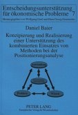 Konzipierung und Realisierung einer Unterstützung des kombinierten Einsatzes von Methoden bei der Positionierungsanalyse