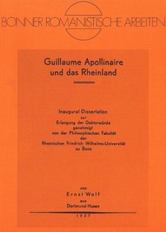 Guillaume Apollinaire und das Rheinland - Wolf, Ernst