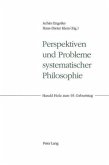 Perspektiven und Probleme systematischer Philosophie