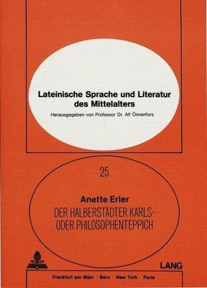 Der Halberstädter Karls- oder Philosophenteppich Der Halberstädter Karls- oder Philosophenteppich