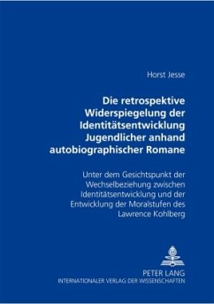 Die retrospektive Widerspiegelung der Identitätsentwicklung Jugendlicher anhand autobiographischer Romane von Bernward V - Jesse, Horst