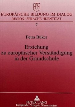 Erziehung zu europäischer Verständigung in der Grundschule - Büker, Petra