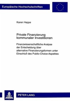 Private Finanzierung kommunaler Investitionen - Heppe, Karen