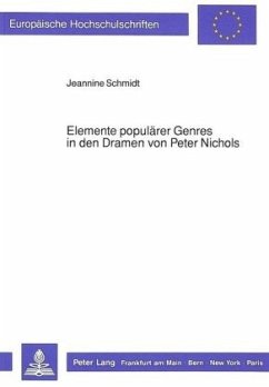 Elemente populärer Genres in den Dramen von Peter Nichols - Schmidt, Jeannine