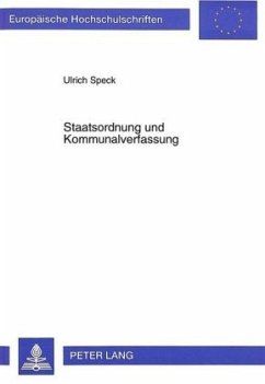 Staatsordnung und Kommunalverfassung - Speck, Ulrich