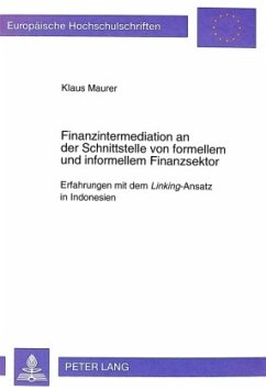 Finanzintermediation an der Schnittstelle von formellem und informellem Finanzsektor - Maurer, Klaus