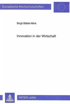 Innovation in der Wirtschaft - Blättel-Mink, Birgit