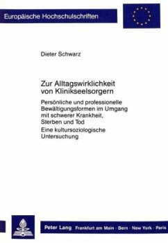 Zur Alltagswirklichkeit von Klinikseelsorgern - Schwarz, Dieter