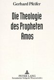 Die Theologie des Propheten Amos