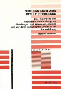 Orte und Nicht-Orte der Lehrerbildung - Messmer, Roland