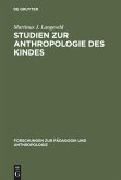 Studien zur Anthropologie des Kindes