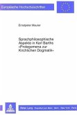 Sprachphilosophische Aspekte in Karl Barths "Prolegomena zur Kirchlichen Dogmatik"